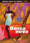 ENTREZ DANS LA DANSE No  1 Bossa Nova