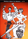 ENTREZ DANS LA DANSE No  6 CHA CHA CHA