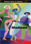ENTREZ DANS LA DANSE No  7 Madison