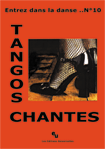 ENTREZ DANS LA DANSE No 10 Tangos chant�s